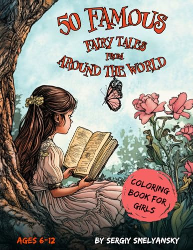 50 Famous Fairy Tales from Around the World: A Coloring Book for Curious Kids