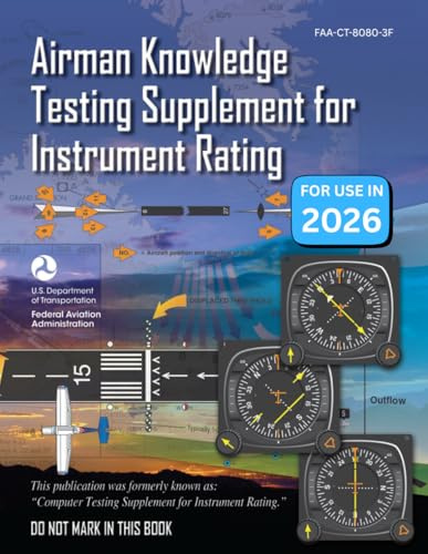 Airman Knowledge Testing Supplement for Instrument Rating FAA-CT-8080-3F (Full Color Print)