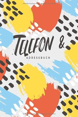 Telefon und Adressbuch: Telefon - und Adressbuch für Ihre Adressen, Kontakte und Telefonnummern. Einfaches Organiesieren dank Register / Modern bunt