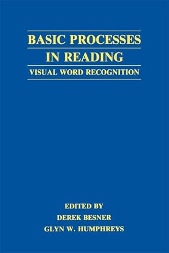 Basic Processes in Reading: Visual Word Recognition