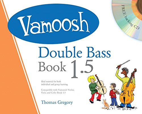 Vamoosh Double Bass Book 1.5 (book/CD). for Contrabbasso