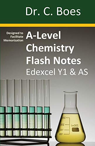 A-Level Chemistry Flash Notes Edexcel Year 1 & AS: Condensed Revision Notes - Designed to Facilitate Memorisation: 2 (Chemistry Revision Cards)