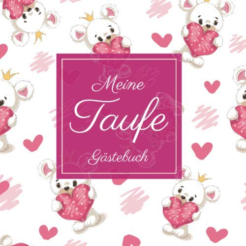 Meine Taufe Gästebuch: Taufbuch I Erinnerungsbuch I 100 Seiten Platz für Glückwünsche, Sprüche, Witze und Erinnerungen I Empfang Deko Taufe I