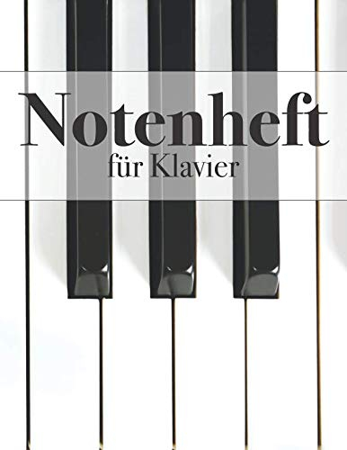 Notenheft für Klavier: blanko - 108 Seiten