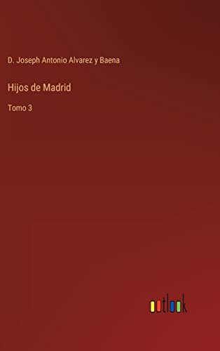 Hijos de Madrid: Tomo 3