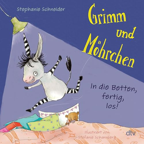 Grimm und Möhrchen – In die Betten, fertig, los!: Ein gereimtes Zesel-Pappbilderbuch zum Schlafengehen für Kinder ab 2 (Grimm-und-Möhrchen-Pappbilderbücher, Band 1)