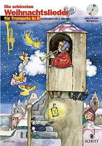 Die schönsten Weihnachtslieder, Notenausg. m. Audio-CDs, Für Trompete in B, m. Audio-CD: sehr leicht bearbeitet. 1-2 Trompeten. Ausgabe mit CD.
