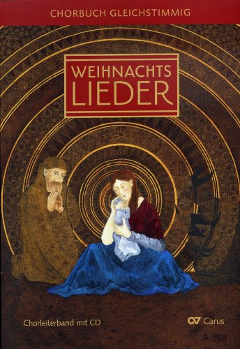 Weihnachtslieder Chorbuch für gleiche Stimmen (LIEDERPROJEKT)