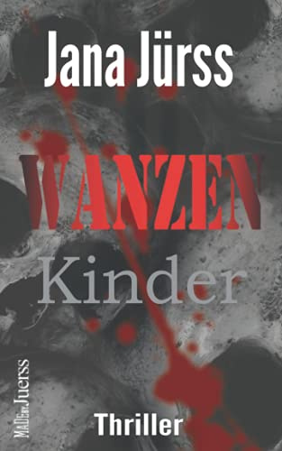 Wanzenkinder (Thriller von Jana Jürß)