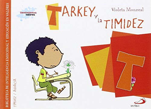 Tarkey y la timidez: Biblioteca de inteligencia emocional y educación en valores (Sentimientos y valores)