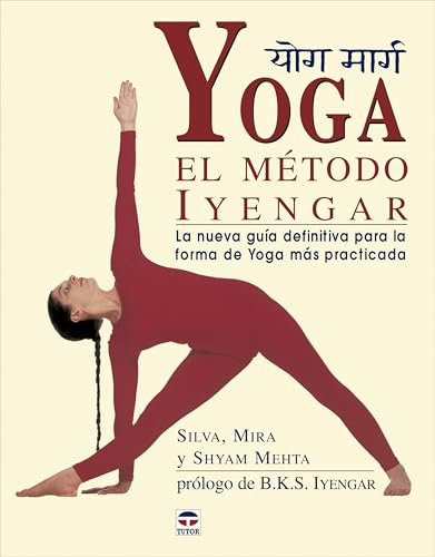 Yoga : el método Iyengar (GUIAS)