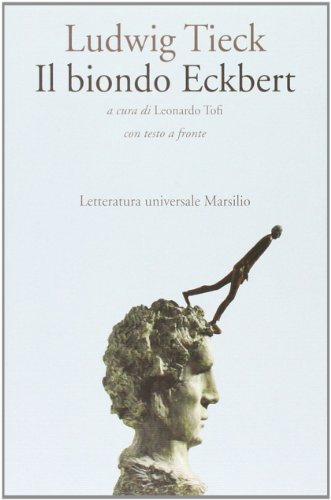 Il biondo Eckbert. Testo tedesco a fronte