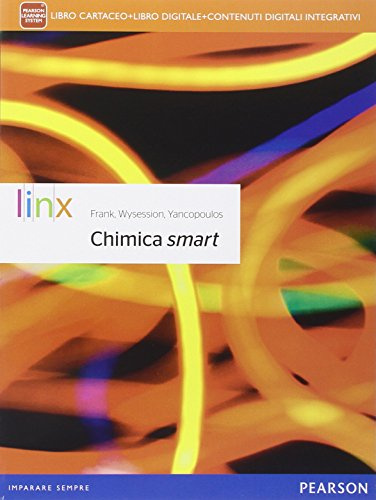 Chimica smart. Per le Scuole superiori. Con e-book. Con espansione online