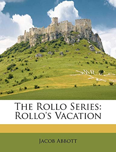 The Rollo Series: Rollo's Vacation