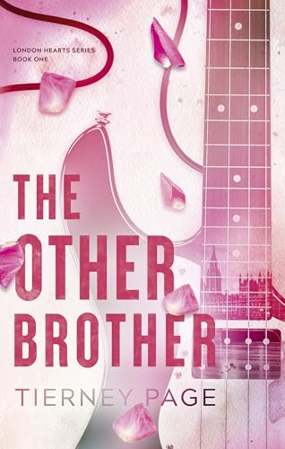 The Other Brother: a must-read, slow-burn, forbidden romance for 2026 that's spicy and addictive (London Hearts Series)