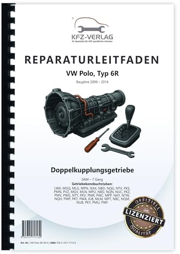 VW Polo 5 6R 2009-2014 7 Gang Automatikgetriebe DSG DKG 0AM Reparaturanleitung