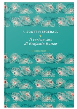 Collezione Piccoli tesori della letteratura VIII: Il curioso caso di Benjamin Button