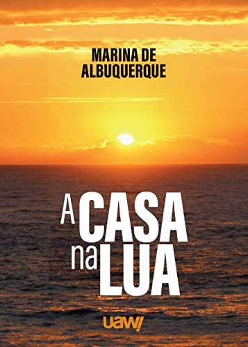 A Casa na Lua (Portuguese Edition)