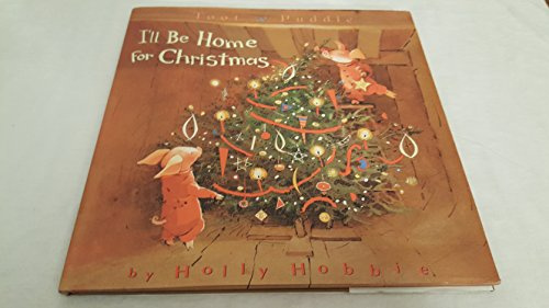 Toot & Puddle: I'll Be Home for Christmas: Picture Book #5