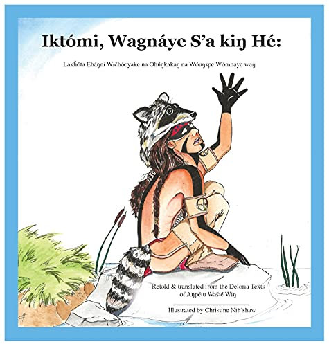 Iktómi, Wagnáye S’a kiŋ Hé: Lakȟóta Eháŋni Wičhóoyake na Ohúŋkakaŋ na Wóuŋspe Wómnaye waŋ: 1