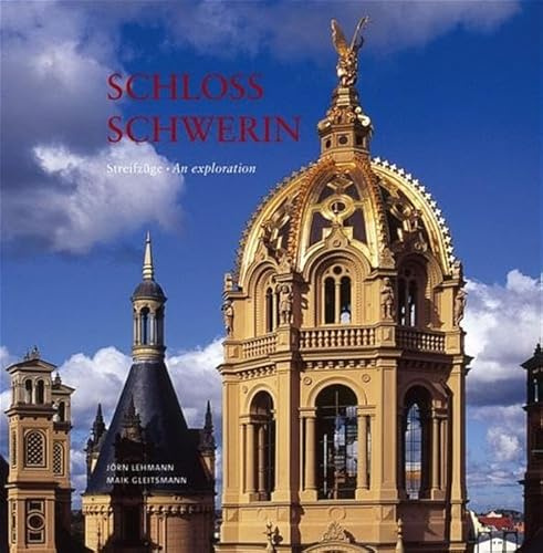 Schloss Schwerin: Streifzüge - An exploration: Streifzüge. Dtsch.-Engl.