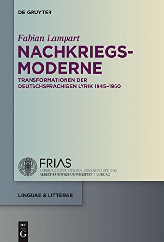 Nachkriegsmoderne: Transformationen der deutschsprachigen Lyrik 1945-1960 (linguae & litterae, 19, Band 19)