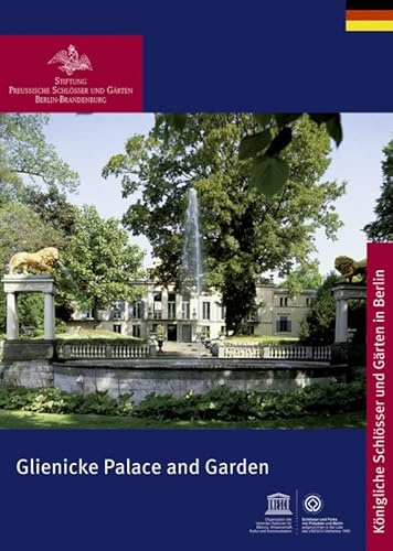 Glienicke Palace and Garden (Königliche Schlösser in Berlin, Potsdam und Brandenburg)