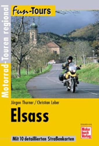 Fun-Tours Elsass. Motorrad-Touren regional.: Unterwegs in der Region