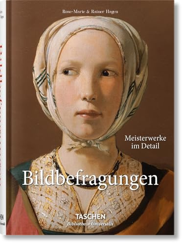 Bildbefragungen: Meisterwerke im Detail (Bibliotheca Universalis)