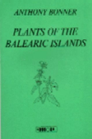 Plants of the Balearic Island (Spanish Edition)