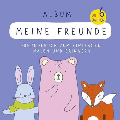 Album Meine Freunde: Freundebuch zum Eintragen, Malen und Erinnern ab 6 Jahren