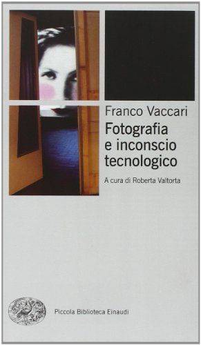 Fotografia e inconscio tecnologico