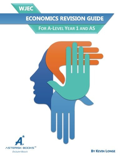 WJEC Economics Revision Guide: For A-Level Year 1 and AS