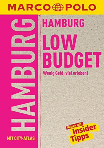 MARCO POLO LowBudget Reiseführer Hamburg: Wenig Geld, viel erleben!