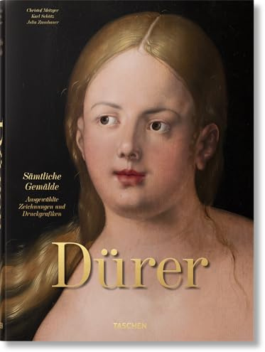 Albrecht Dürer: Sämtliche Gemälde. Ausgewählte Zeichnungen und Druckgrafiken