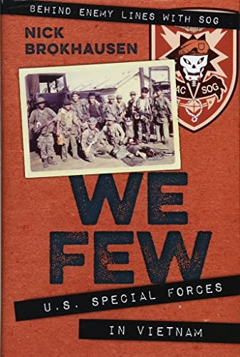 We Few: U.s. Special Forces in Vietnam