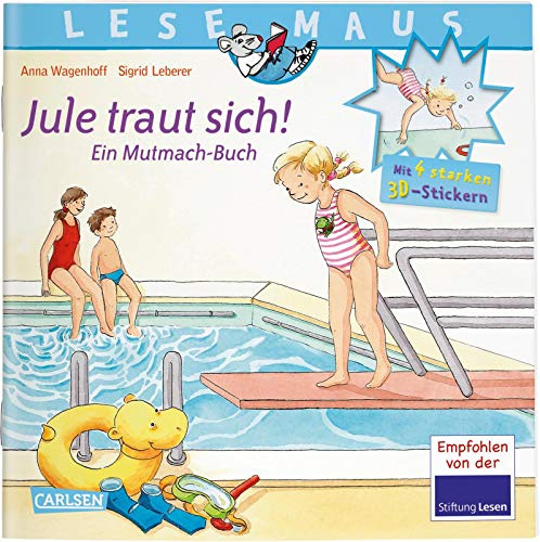 LESEMAUS: Sonderausgabe Jule traut sich: Ein Mutmach-Buch mit 4 starken 3D-Stickern