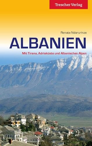 Albanien: Mit Tirana, Adriaküste und Albanischen Alpen