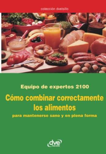 Cómo combinar correctamente los alimentos: Principios y normas para una alimentación equilibrada