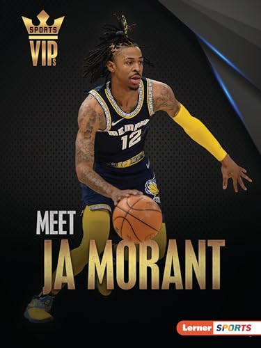 Meet Ja Morant: Memphis Grizzlies Superstar (Sports Vips (Lerner (Tm) Sports))