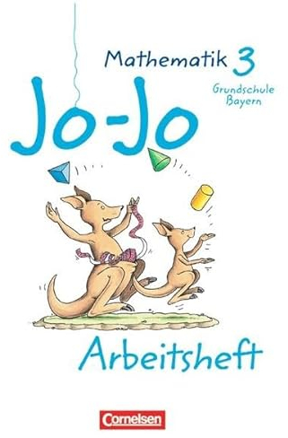 Jo-Jo Mathematik - Grundschule Bayern - Bisherige Ausgabe: 3. Jahrgangsstufe - Arbeitsheft