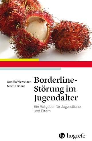Borderline-Störung im Jugendalter: Ein Ratgeber für Jugendliche und Eltern
