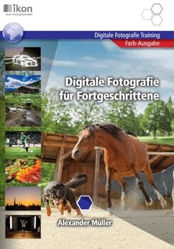 Digitale Fotografie für Fortgeschrittene 4-farbig: ikon Digitale Fotografie Training