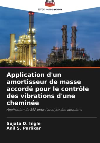 Application d'un amortisseur de masse accordé pour le contrôle des vibrations d'une cheminée: Application de SAP pour l'analyse des vibrations