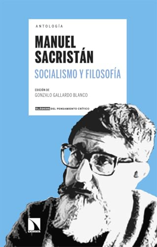 Manuel Sacristán: Socialismo y filosofía: 31 (Clásicos del Pensamiento Crítico)