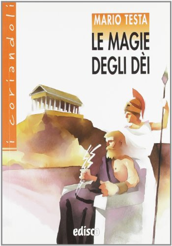Le magie degli dei. Con espansione online