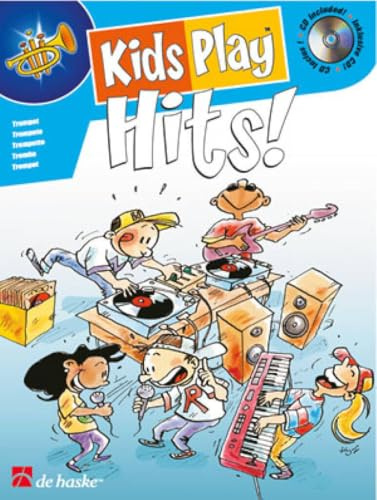 Kids Play Hits! - Trompete, m. Audio-CD: Play-Along-CD zum Üben und Mitspielen. Schwierigkeitsgrad: leicht (TROMPETTE)