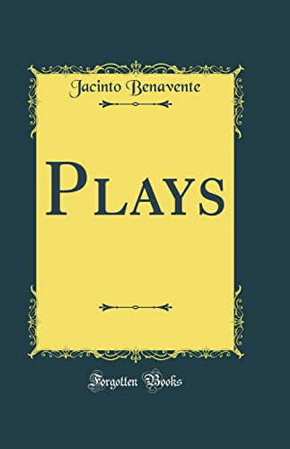 Plays (Classic Reprint)