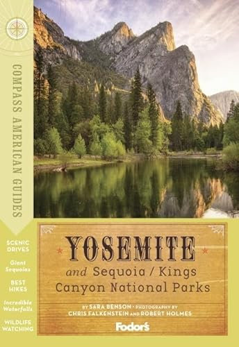 Compass American Guides: Yosemite and Sequoia/Kings Canyon National Parks (Full-color Travel Guide, 4)