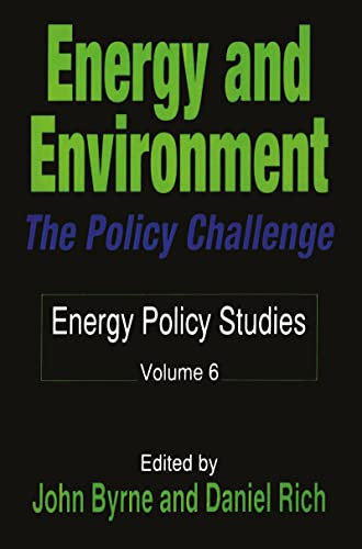 Energy and Environment: The Policy Challenge: 6 (Energy and Environmental Policy Series)